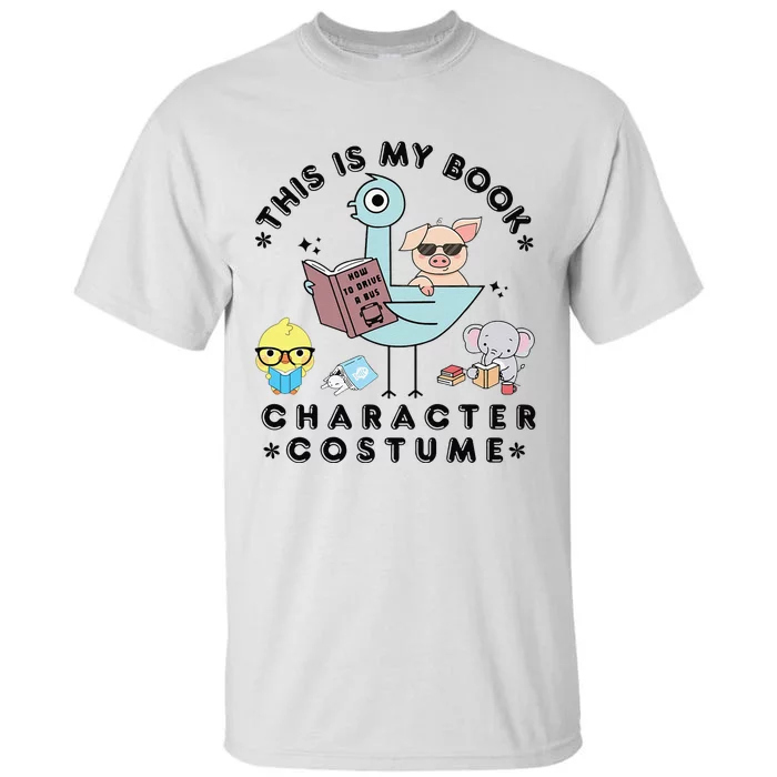 This Is My Book Character Costume Funny Pigeon Reading Gift Tall T-Shirt