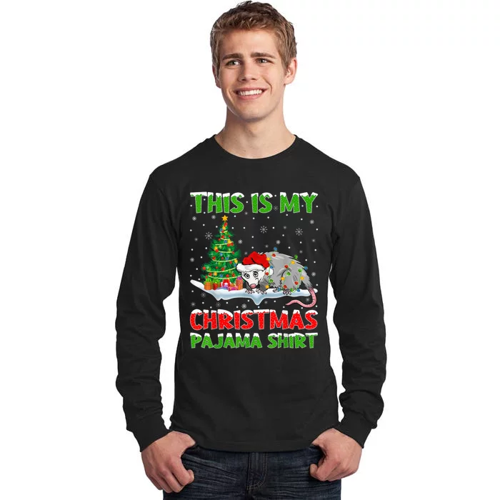 This Is My Christmas Pajama Shirt Opossum Christmas Tall Long Sleeve T-Shirt