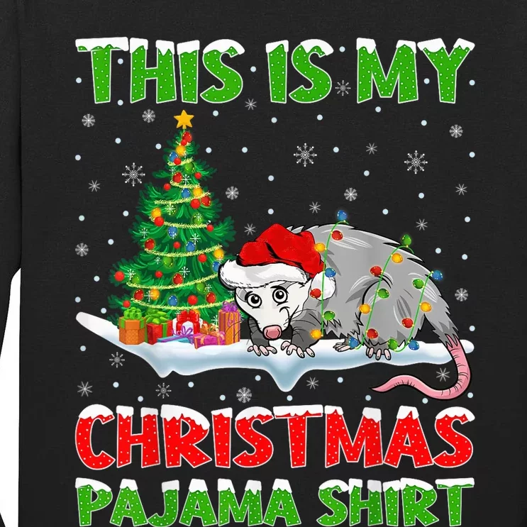 This Is My Christmas Pajama Shirt Opossum Christmas Tall Long Sleeve T-Shirt