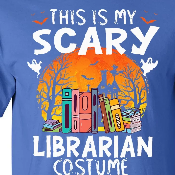 This Is My Scary Librarian Costume Funny Halloween Tall T-Shirt