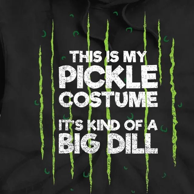 This Is My Pickle Costume Dill Halloween Food Lazy Costume Tie Dye Hoodie