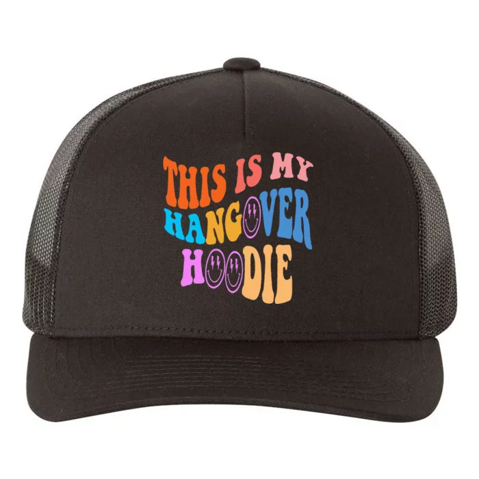 This Is My Hangover Hoodie Trendy Yupoong Adult 5-Panel Trucker Hat