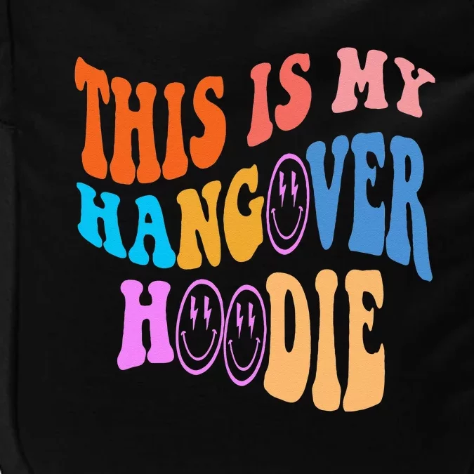 This Is My Hangover Hoodie Trendy Impact Tech Backpack