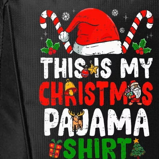 This Is My Christmas Pajama  Funny Christmas City Backpack