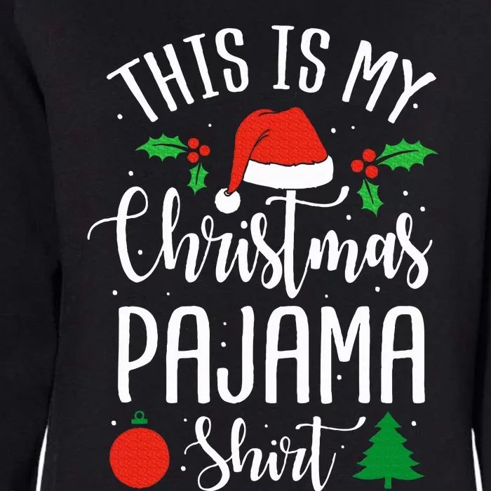 This is my Christmas pajama Xmas Womens California Wash Sweatshirt