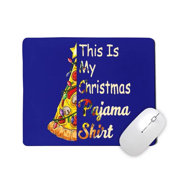 This Is My Christmas Pajama Fun Pizza Lovers Christmas Mousepad