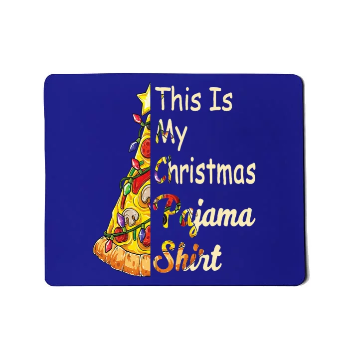 This Is My Christmas Pajama Fun Pizza Lovers Christmas Mousepad