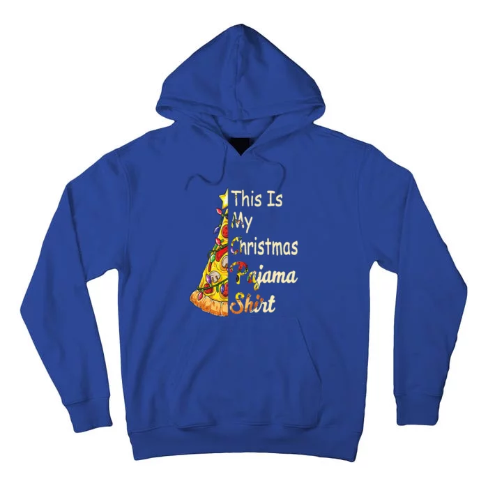 This Is My Christmas Pajama Fun Pizza Lovers Christmas Tall Hoodie