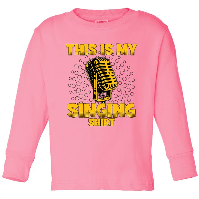 This Is My Singing Karaoke Lead Singer Gift Singing Toddler Long Sleeve Shirt