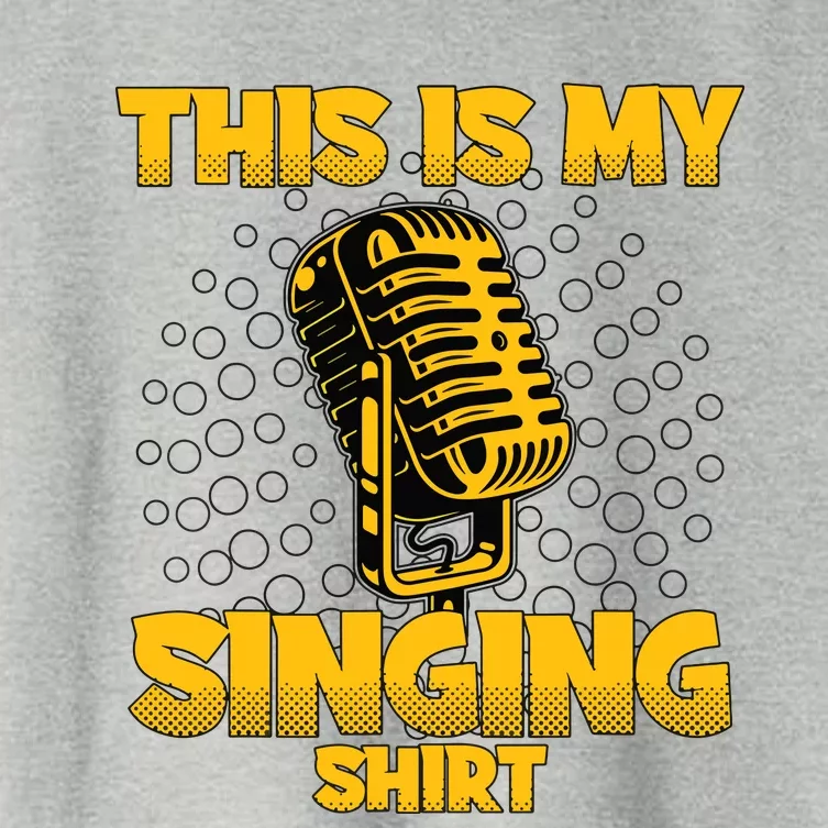 This Is My Singing Karaoke Lead Singer Gift Singing Women's Crop Top Tee