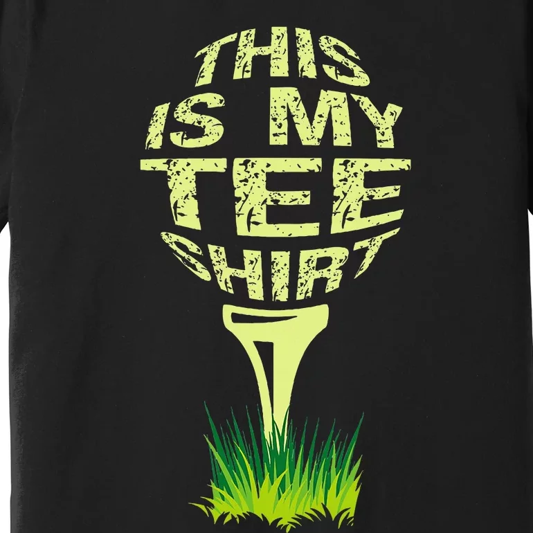 This Is My Golfer Funny Golfer Golf Player Lover Premium T-Shirt