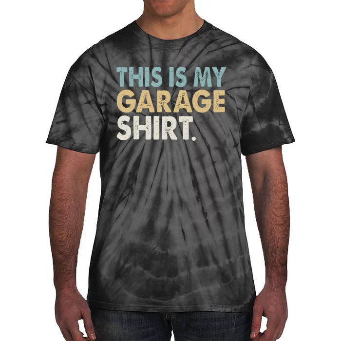 This Is My Garage Funny Dad Tie-Dye T-Shirt