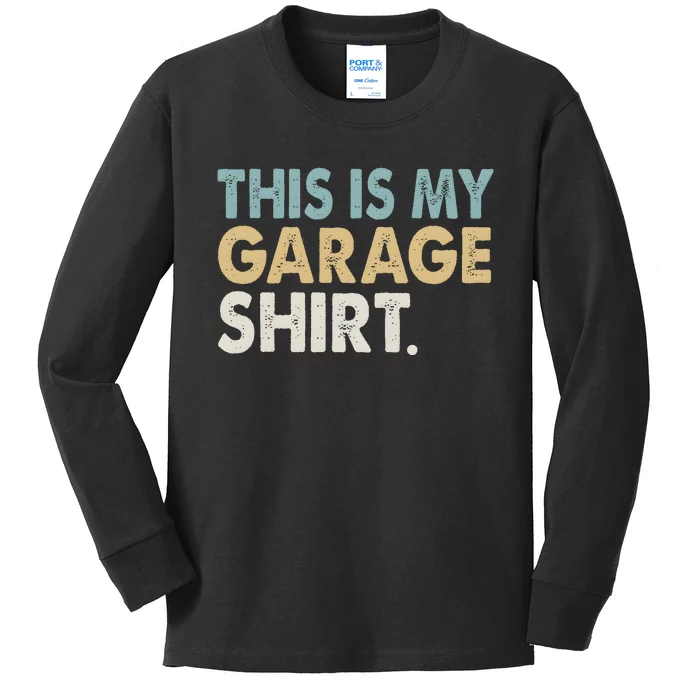 This Is My Garage Funny Dad Kids Long Sleeve Shirt