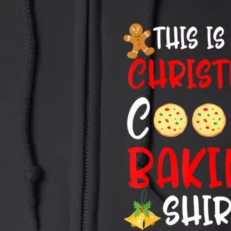 This Is My Christmas Cookie Baking Shirt Full Zip Hoodie