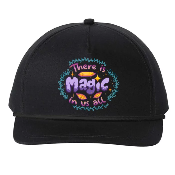 There Is Magic In Us All Inspirational Motivational Quotes Gift Snapback Five-Panel Rope Hat