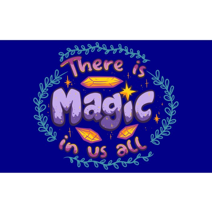 There Is Magic In Us All Inspirational Motivational Quotes Gift Bumper Sticker