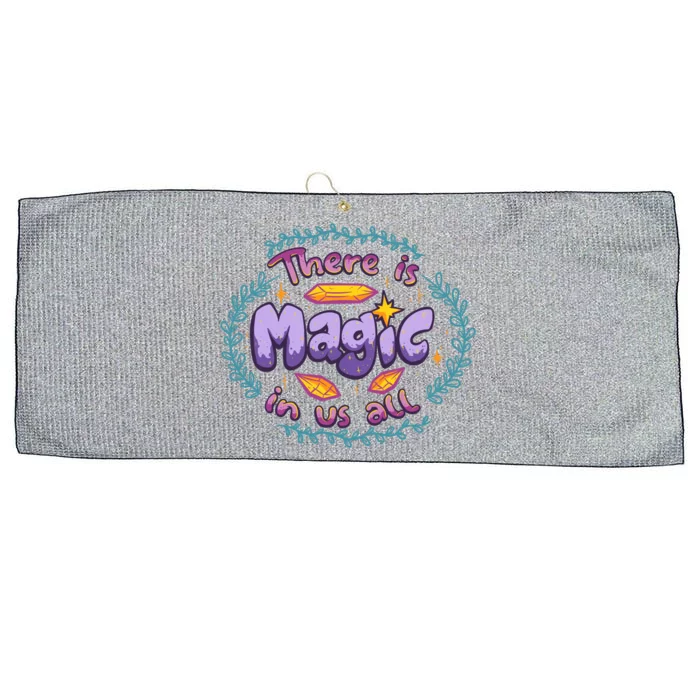 There Is Magic In Us All Inspirational Motivational Quotes Gift Large Microfiber Waffle Golf Towel