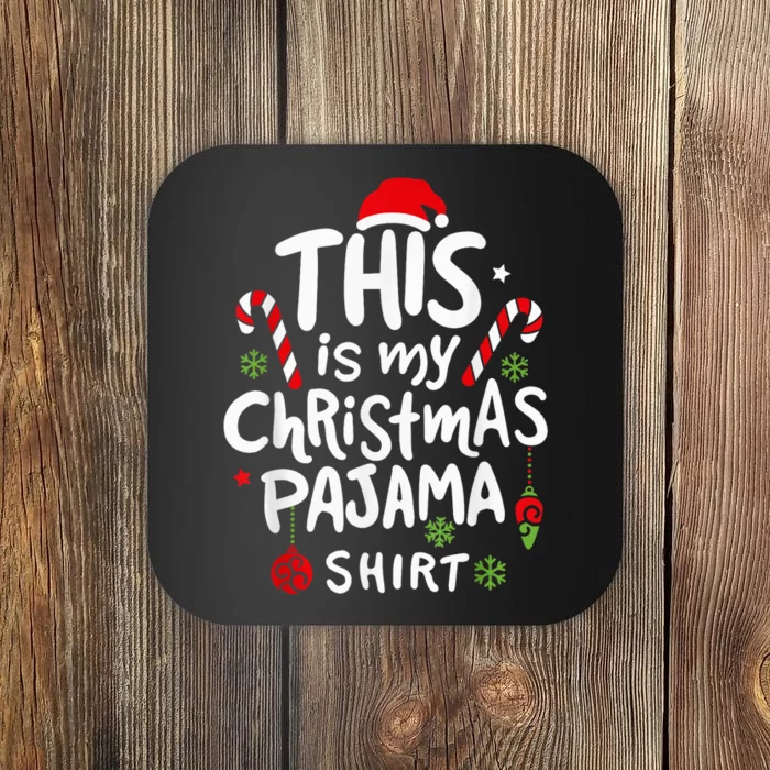 This Is My Christmas Pajama Shirt Xmas Pajama  Wo Kid Coaster