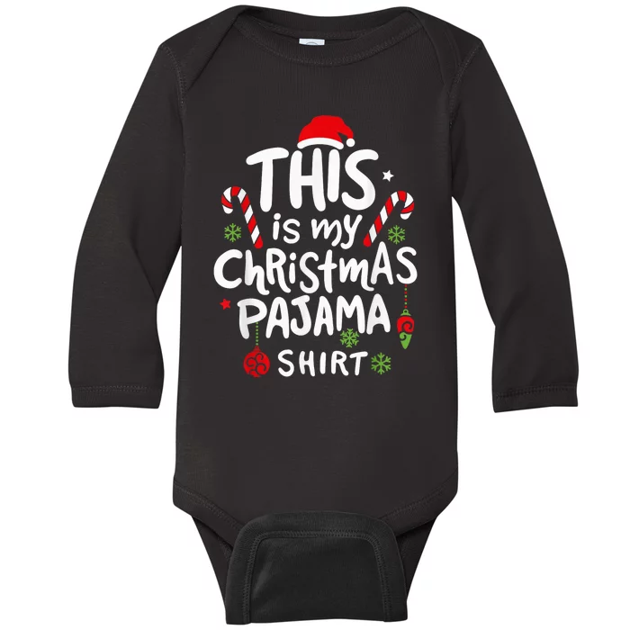 This Is My Christmas Pajama Shirt Xmas Pajama  Wo Kid Baby Long Sleeve Bodysuit