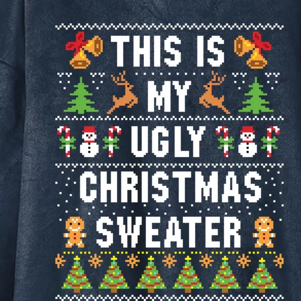 This Is My Ugly Sweater Funny Christmas Gift Hooded Wearable Blanket