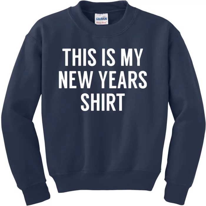 This Is My New Years Funny New Years Eve Kids Sweatshirt