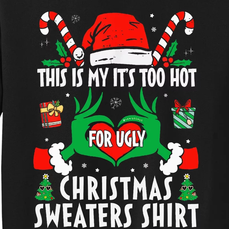 This Is My Its Too Hot For Ugly Christmas Sweaters Sweatshirt