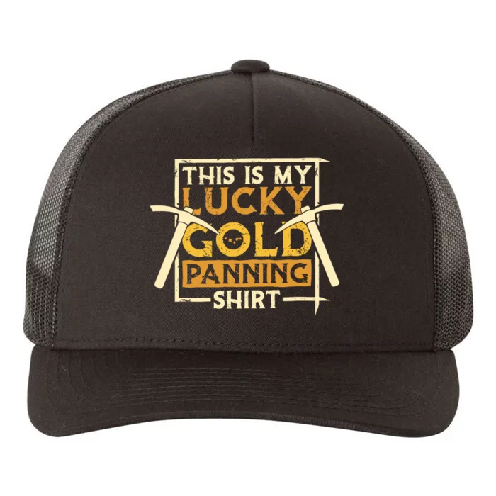 This Is My Lucky Gold Panning Gold Miner Gold Panner Yupoong Adult 5-Panel Trucker Hat