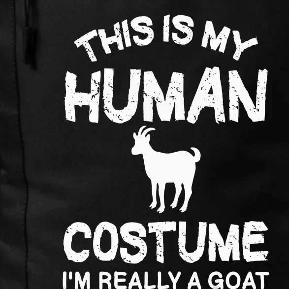 This Is My Human Costume I'm Really A Goat Daily Commute Backpack