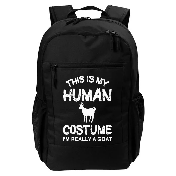 This Is My Human Costume I'm Really A Goat Daily Commute Backpack