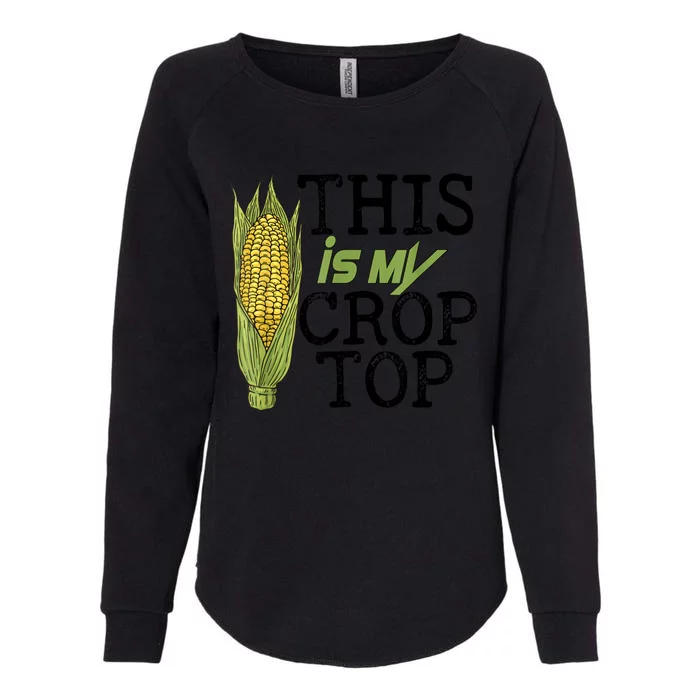 This Is My Crop Top Funny Farmer Farming Corn Lover Womens California Wash Sweatshirt