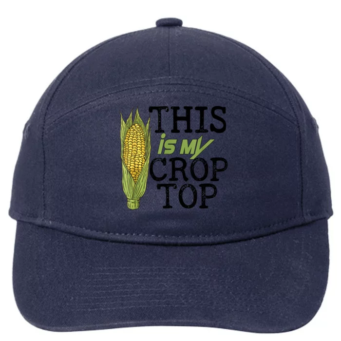 This Is My Crop Top Funny Farmer Farming Corn Lover 7-Panel Snapback Hat