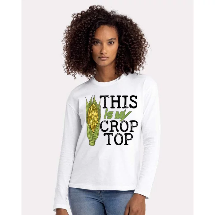 This Is My Crop Top Funny Farmer Farming Corn Lover Womens Cotton Relaxed Long Sleeve T-Shirt