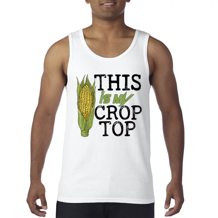 This Is My Crop Top Funny Farmer Farming Corn Lover Tank Top