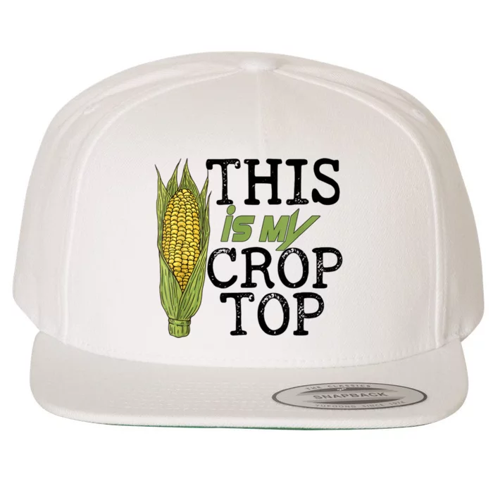 This Is My Crop Top Funny Farmer Farming Corn Lover Wool Snapback Cap