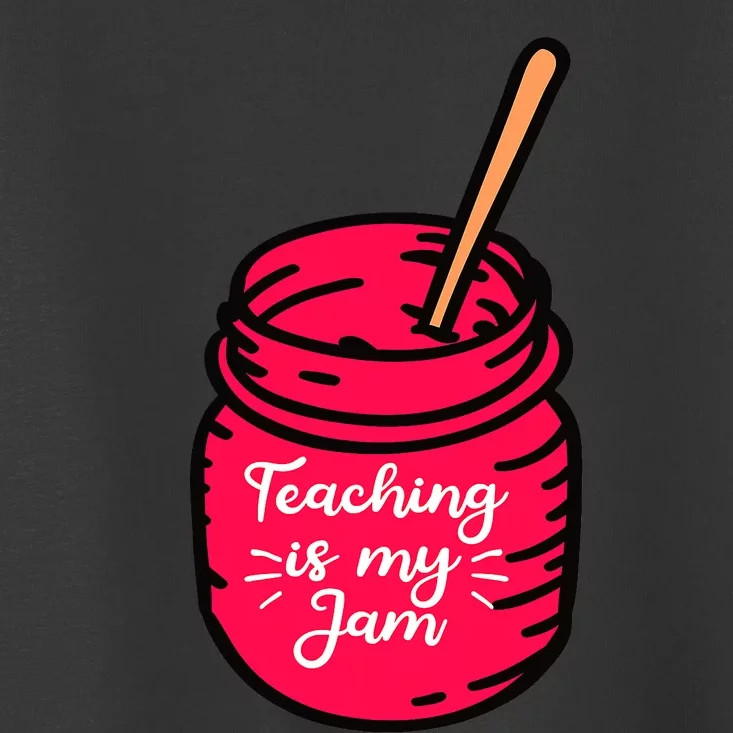 Teaching is My Jam Funny Back to School Teacher Kindergarten Toddler T-Shirt