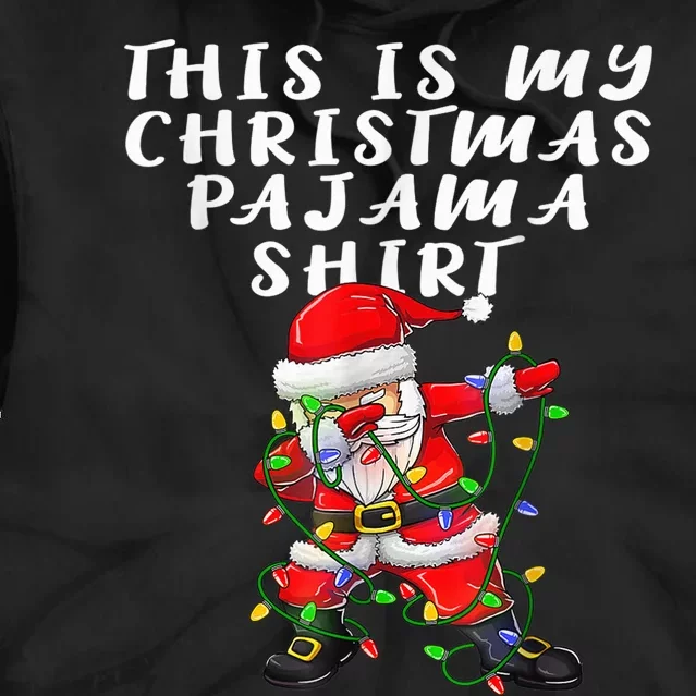 This Is My Christmas Pajama Shirt Wo  Dabbing Santa Pj Tie Dye Hoodie