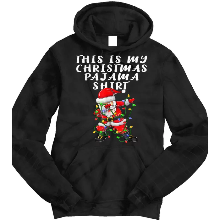 This Is My Christmas Pajama Shirt Wo  Dabbing Santa Pj Tie Dye Hoodie