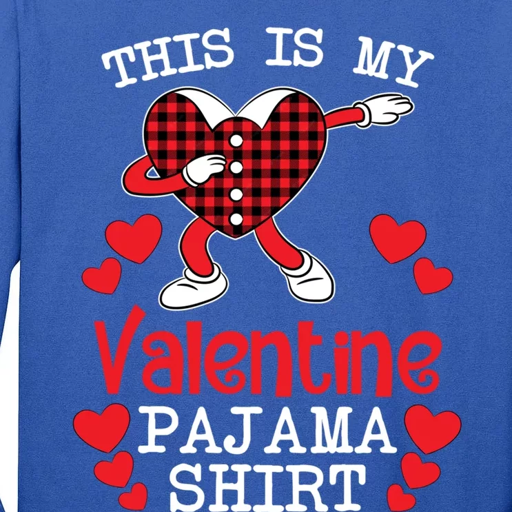 This Is My Valentine Pajama Great Gift Valentines Day Cool Plaid Cool Gift Tall Long Sleeve T-Shirt