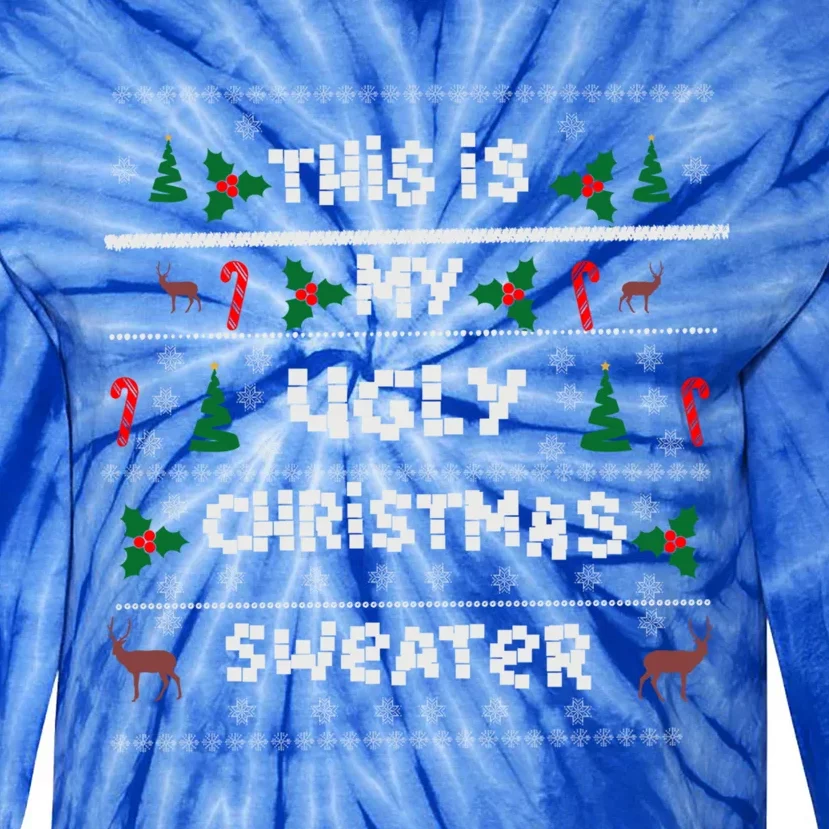 This Is My Ugly Sweater Christmas Gift Tie-Dye Long Sleeve Shirt