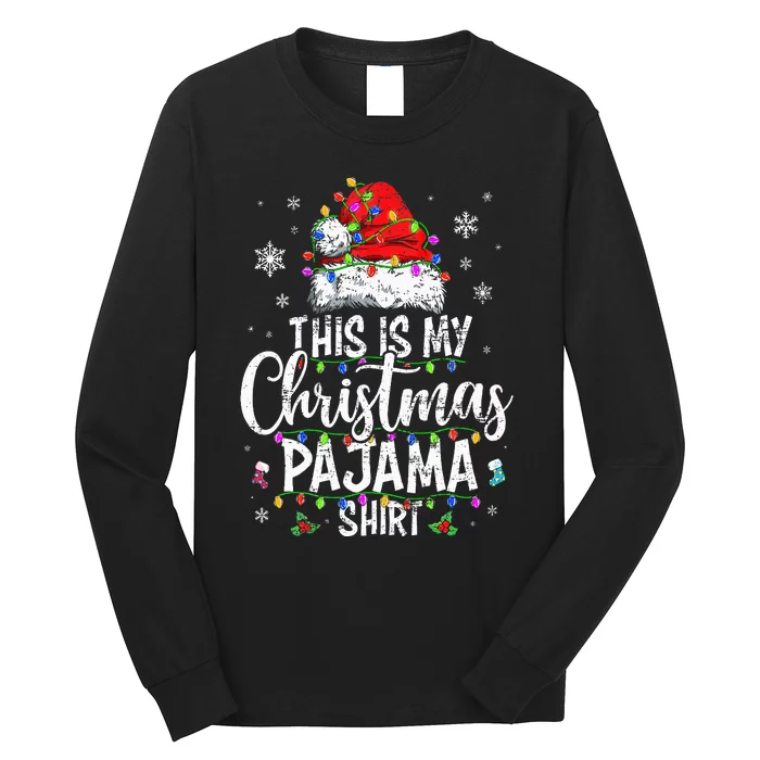 This Is My Christmas Pajama Xmas Pajama Long Sleeve Shirt