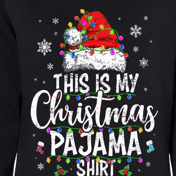 This Is My Christmas Pajama Xmas Pajama Womens California Wash Sweatshirt