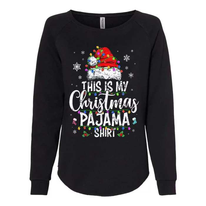 This Is My Christmas Pajama Xmas Pajama Womens California Wash Sweatshirt