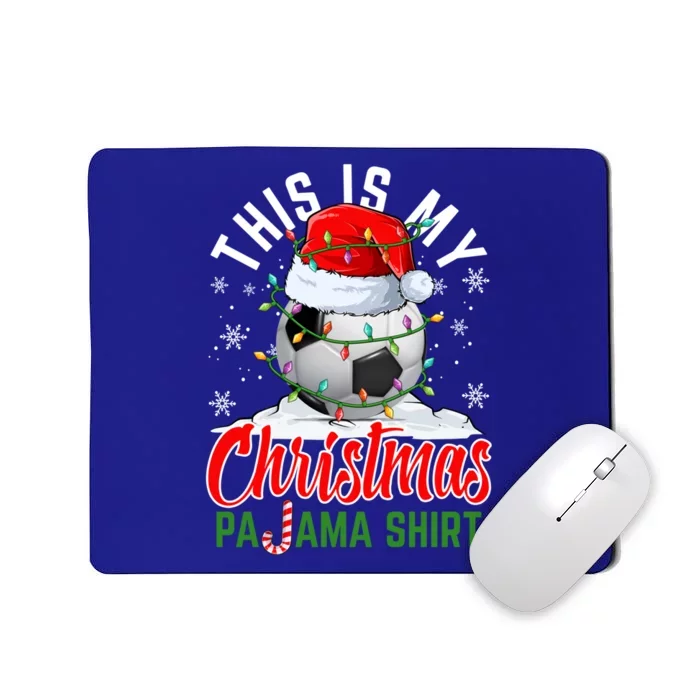 This Is My Christmas Pajama Meaningful Gift Soccer Player Xmas Holiday Meaningfu Mousepad