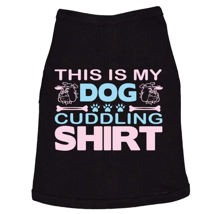 This Is My Dog Cuddling Shirt Doggie Tank