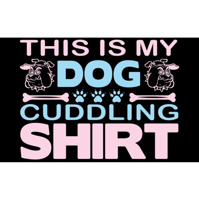 This Is My Dog Cuddling Shirt Bumper Sticker