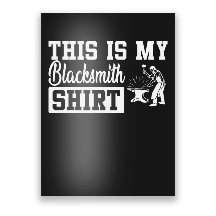 This Is My Blacksmith Poster