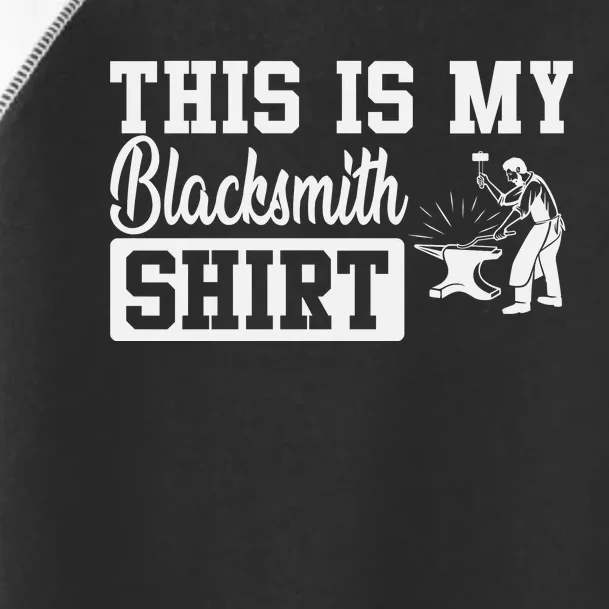 This Is My Blacksmith Toddler Fine Jersey T-Shirt