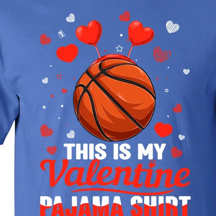 This Is My Valentine Pajama Gift Headband Basketball Player Gift Tall T-Shirt