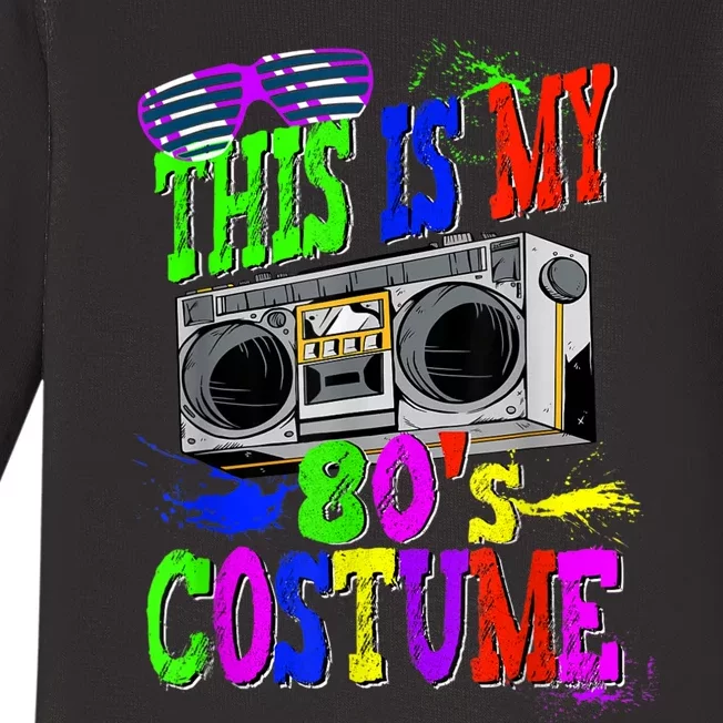 This Is My 80s Costume 80s Party Baby Long Sleeve Bodysuit