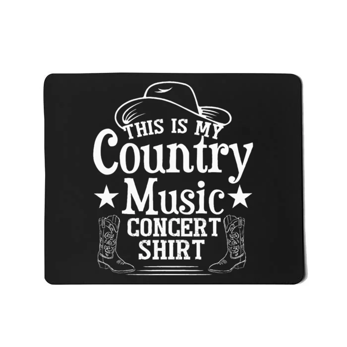 This Is My Country Music Concert Mousepad